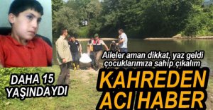 15 YAŞINDAKİ ÇOCUK BOĞULDU