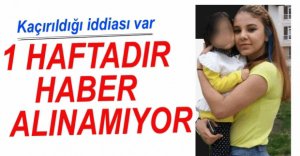 15 YAŞINDAKİ KIZDAN HABER ALINAMIYOR