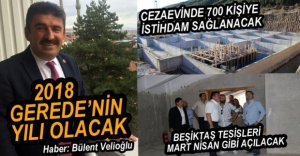2018 GEREDE'NİN YILI OLACAK