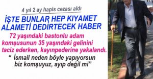 72 YAŞINDAKİ ADAMA TACİZDEN 4 YIL 2 AY HAPİS