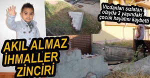 ACI OLAY SONRASINDA PEŞ PEŞE İHMALLER ZİNCİRİ