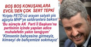 ADEM EVCİL'DEN ÇOK SERT SÖZLER