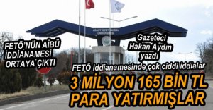 AİBÜ İDDİANAMESİNDE CİDDİ İDDİALAR