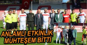 ANLAMLI ETKİNLİK MUHTEŞEM BİTTİ