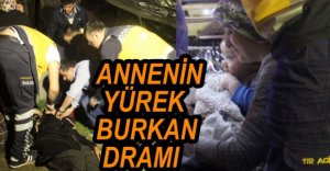ANNE SİNİR KRİZİ GEÇİREREK BAYILDI