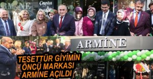ARMİNE MAĞAZASI HİZMETE GİRDİ
