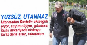 ASKER TERÖR PROPAGANDASINDAN GÖZALTINDA