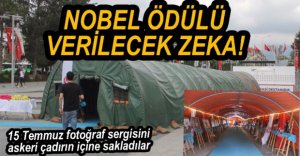 FOTOĞRAF SERGİSİNİN ÇADIRDA NE İŞİ VAR...