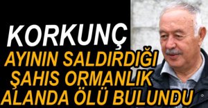 AYININ SALDIRISINA UĞRAYAN ŞAHIS ÖLDÜ