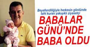 BABALAR GÜNÜNDE BABA OLDU