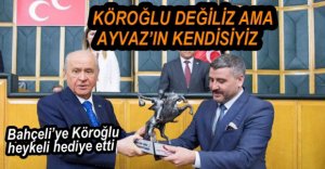 BAHÇELİ'YE KÖROĞLU HEYKELİ HEDİYE EDİLDİ