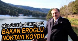 BAKAN EROĞLU SON NOKTAYI KOYDU