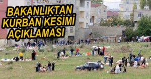 BAKANLIKTAN KURBAN KESİMİ AÇIKLAMASI