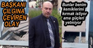 BAŞKANI İSYAN ETTİREN OLAY