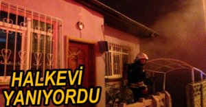BOLU HALKEVİ’NDE YANGIN...