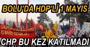 BOLU'DA 1 MAYIS KUTLAMALARI SÖNÜK GEÇTİ