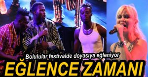 BOLULULAR EĞLENCEYE DOYDU