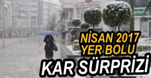 BOLULULARI ŞAŞIRTAN NİSAN KARI