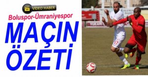 BOLUSPOR ÜMRANİYESPOR MAÇININ ÖZETİ