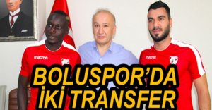 BOLUSPOR'DA İKİ TRANSFER BİRDEN