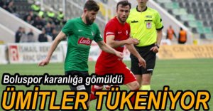 BOLUSPOR'DA ÜMİTLER TÜKENİYOR
