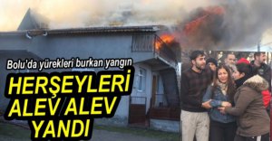 BÜTÜN HERŞEYLERİ ALEV ALEV YANDI