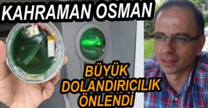 BÜYÜK DOLANDIRICILIK ÖNLENDİ