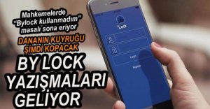 BYLOCK YAZIŞMALARI GELİYOR...