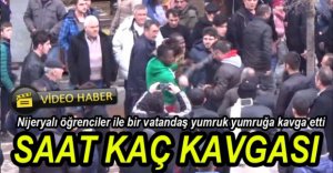 CADDEDE TEKME TOKAT "SAAT KAÇ" KAVGASI