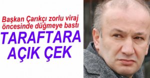 ÇARIKÇI'DAN TARAFTARA AÇIK ÇEK