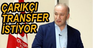 ÇARIKÇI'DAN TRANSFER SİNYALİ