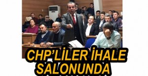 CHP'LİLER İHALENİN YAĞACAĞI SALONA GİRDİ