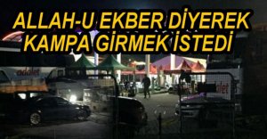CHP'LİLERİN KAMPINDA GERGİN ANLAR