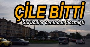 ÇİLE SONUNDA BİTTİ