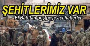 EL BAB'TAN PEŞ PEŞE ACI HABERLER