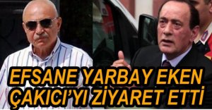 EMEKLİ YARBAY ÇAKICI'YI ZİYARET ETTİ