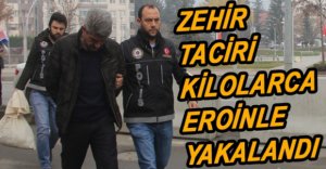 EROİN SEVKİYATI YAPARKEN ENSELENDİ...