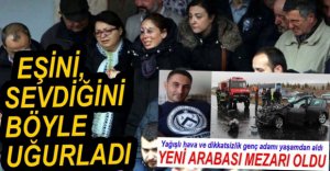 EŞİNİ SON YOLCULUĞUNDA YALNIZ BIRAKMADI