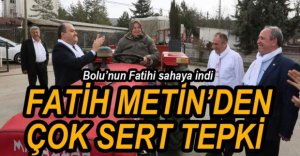 FATİH METİN'DEN ÇOK SERT TEPKİ
