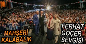 FERHAT GÖÇER'DEN MUHTEŞEM KONSER