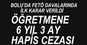 FETÖ DAVALARINDA İLK KARAR VERİLDİ