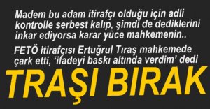 FETÖ İTİRAFÇISI ÇARK ETTİ