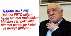 FETÖ'NÜN HİMMET PARALARI NEREDE?