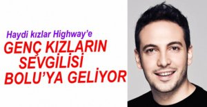 GENÇ KIZLARIN SEVGİLİSİ BOLU'YA GELİYOR