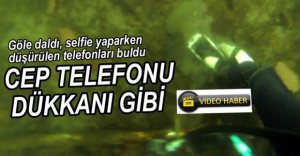 GÖLÜN DİBİNDEN CEP TELEFONLARI ÇIKTI