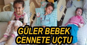 GÜLER GÖKMEN KIZIMIZ HAYATINI KAYBETTİ