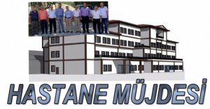 HASTANE İÇİN MÜJDELİ HABER