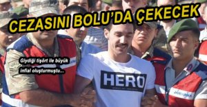 HERO TİŞÖRTLÜ HAİN BOLU’YA GELİYOR