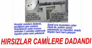 HIRSIZLAR CAMİLERE DADANDI