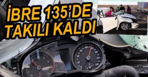 İBRE 135 KİLOMETREDE TAKILI KALDI
